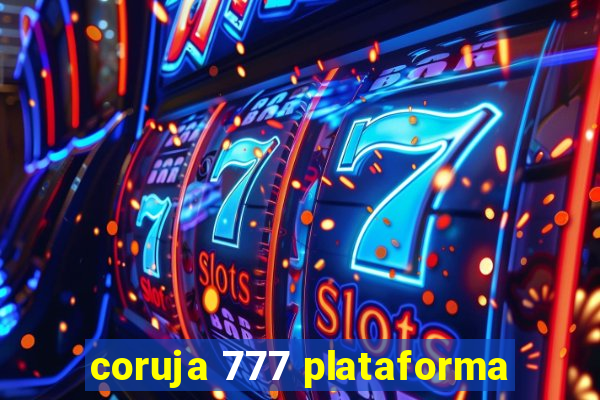 coruja 777 plataforma